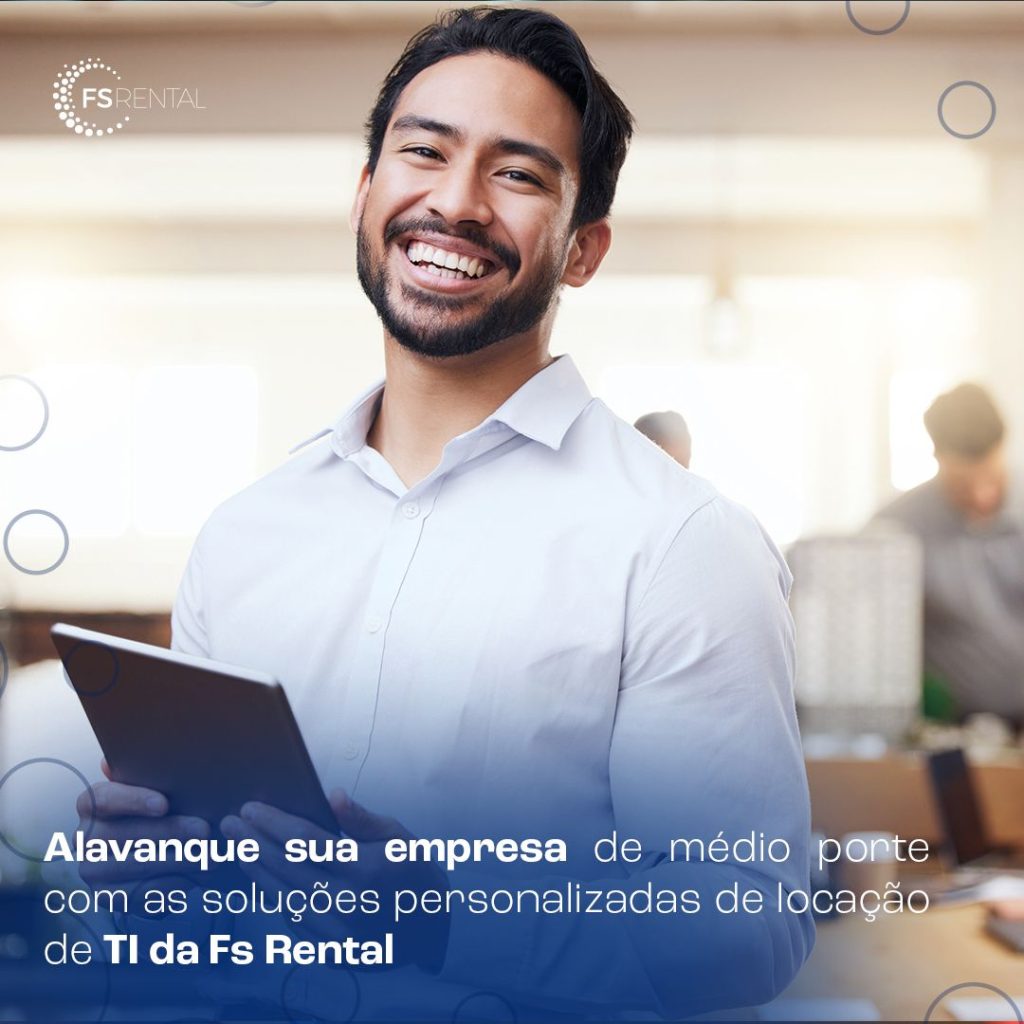 Alavanque sua empresa de médio porte com as soluções personalizadas de locação de TI da FS Rental