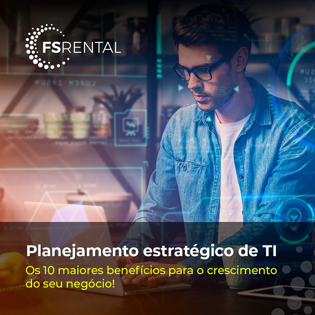 Os 10 Maiores Benefícios de um Planejamento de TI Estratégico para o ...